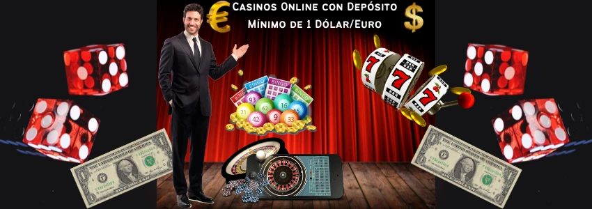 casinos online con deposito minimo de 1 dolar